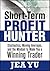 Short-Term Profit Hunter by Jea Yu