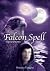 Falcon Spell (Chronicles of...
