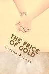 The Price of Gold The Price of Gold
