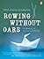 Rowing Without Oars by ULLA-CARIN LINDGUIST