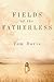 Fields of the Fatherless by C. Thomas Davis