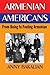 Armenian Americans: From Being to Feeling Armenian