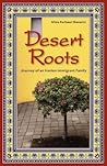 Desert Roots: Jou...