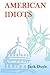 AMERICAN IDIOTS by Jack Doyle