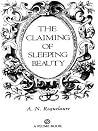 The Claiming of Sleeping Beauty by A.N. Roquelaure