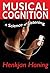 Musical Cognition: A Science of Listening