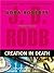 Creation in Death (In Death, #25) by J.D. Robb