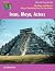 Incas, Maya, Aztecs