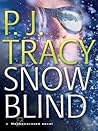 Snow Blind by P.J. Tracy