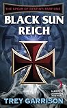 Black Sun Reich by Trey Garrison