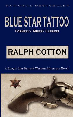 Blue Star Tattoo (Ranger Sam Burrack (Big Iron))