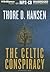 The Celtic Conspiracy