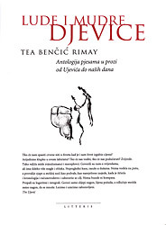 Lude i mudre djevice: antologija pjesama u prozi od Ujevića do naših dana