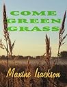 Come Green Grass