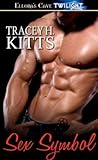 Sex Symbol by Tracey H. Kitts
