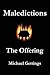Maledictions: The Offering