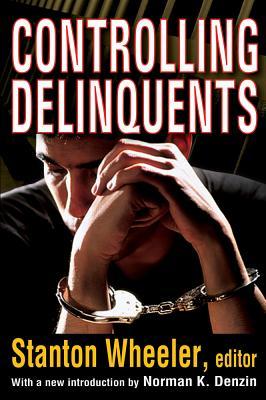Controlling Delinquents (Paperback)