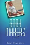 Baby Makers: A Novel