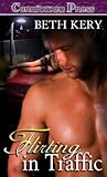 Flirting in Traffic by Beth Kery Flirting in Traffic by Beth Kery