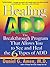 Healing Add: The Breakthrough Program That Allows You to See and Heal the 6 Types of Add