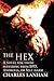 The Hex: A Novel for Those Suffering from Bpd, Anorexia, or Self-Harm