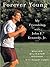 Forever Young by William Sylvester Noonan