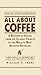 All about Coffee: A History...