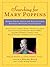 Searching for Mary Poppins: Women Write about the Relationship Between Mothers and Nannies
