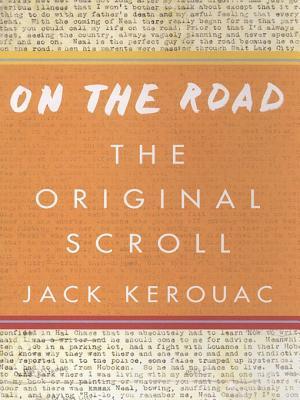On the Road: The Original Scroll
