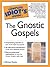 The Complete Idiot's Guide to the Gnostic Gospels