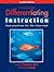 Strategies for Differentiating Instruction: Best Practices for the Classroom