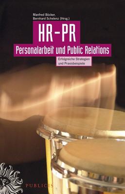 HR-PR Personalarbeit und Public Relations (German Edition)