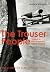 The Trouser People by Andrew Marshall The Trouser People by Andrew Marshall
