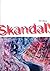 Skandal, Skandal