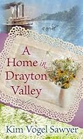 A Home In Drayton Valley By Kim Vogel Sawyer