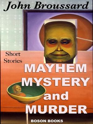 Mayhem, Mystery and Murder (Kindle Edition)