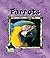 Parrots