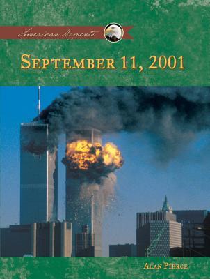 September 11, 2001 (American Moments)