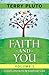 Faith and You Volume 1 by Terry Pluto