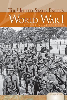 The United States Enters World War I