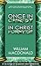 Once in Christ in Christ Forever