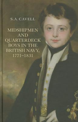 Midshipmen and Quarterdeck Boys in the British Navy, 1771-1831 (Hardcover)