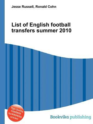 List of English Football Transfers Summer 2010
