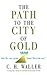 The Pathway to the City of Gold