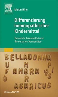 Differenzierung homöopathischer Kindermittel: Bewährte Arzneimittel und ihre engsten Verwandten