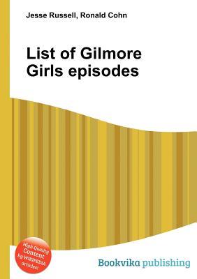 List of Gilmore Girls Episodes