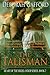 The Talisman (Heart of the Highlander, #2)