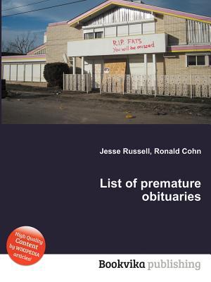 List of Premature Obituaries (Paperback)