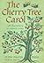 The Cherry Tree Carol