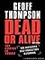 Dead or Alive: The Choice is Yours - The Definitive Self-Protection Handbook